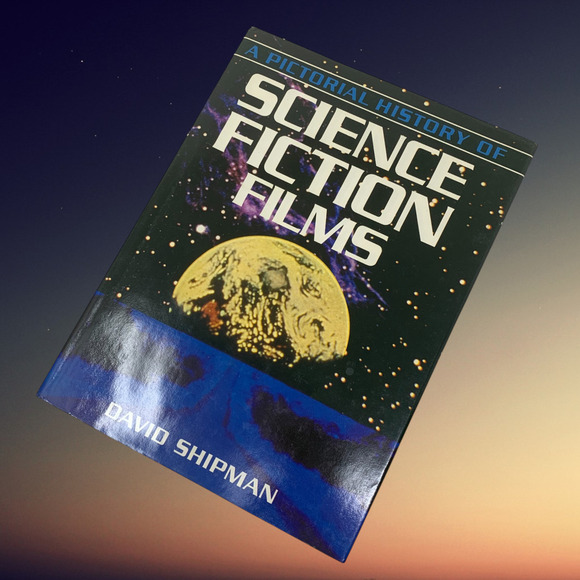 Vintage 1985 A Pictorial History of Science Fiction Films David Shipman HC DJ - Picture 1 of 5